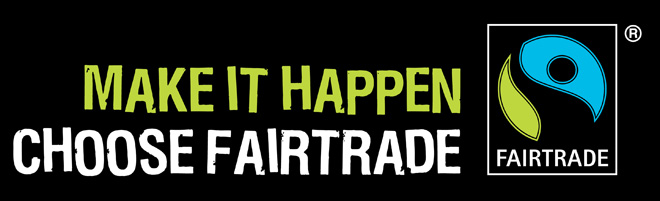 Make it Happen. Choose Fairtrade